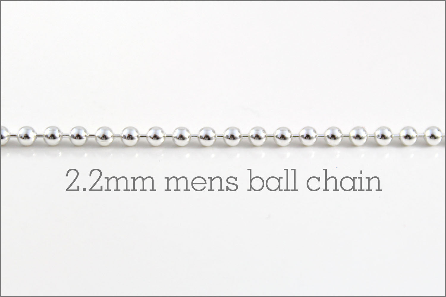 Men's 2.2mm Sterling Silver Ball Chain | New Chain or Chain Replacement, a.k.a. originals