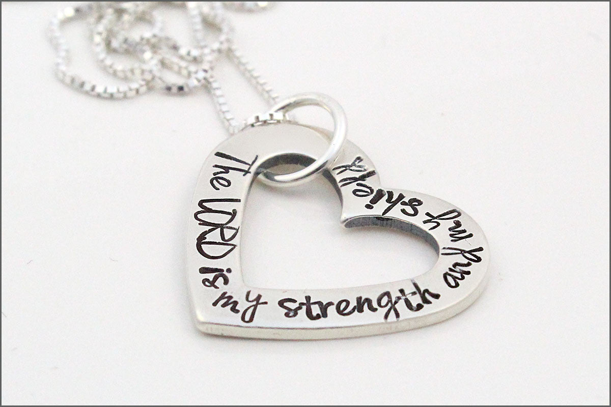 Open Heart Sterling Silver Necklace | The Lord is My Strength & My Shield, Custom Stamped Necklace, Inspiration Necklace